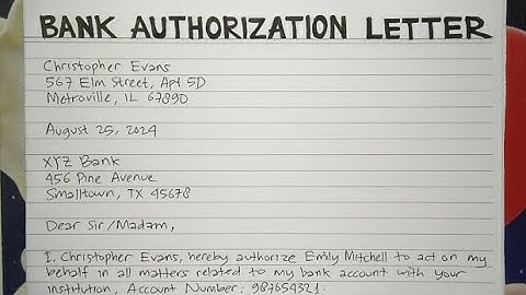 How To Write A Bank Authorization Letter Step by Step Guide | Writing Practices