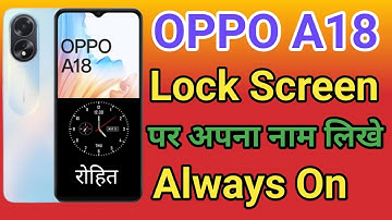 OPPO A18 Always On Display Setting Phone Lock Screen Name Kaise Likhe How To Lock Screen Name OPPO