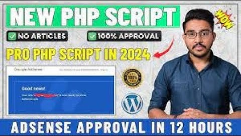 AdSense Approval In 24 Hour ✅  Get Google AdSense Approval Using a PHP Script 🔥