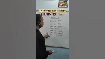 Trick to learn Metalloids उपधातु