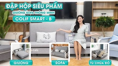 GIƯỜNG SOFA THÔNG MINH COLIF | REVIEW CẬN CẢNH CHI TIẾT