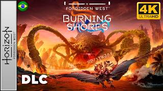 Horizon Forbidden West: Burning Shores DLC (PC) [PT-BR Dublado] Longplay 4K 60FPS Ultra