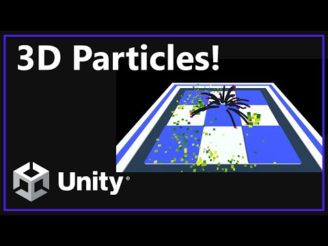 Unity Fundamentals:  3D Particles