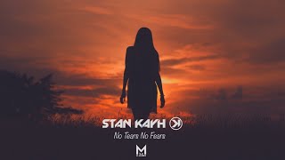 Stan Kayh - No Tears No Fears (Vocal Edit) 🔥 Official Music Video 4K 🔥