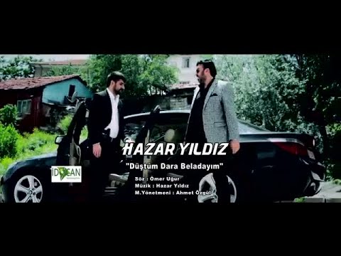 Hazar Yıldız - Düştüm Dara Beladayım