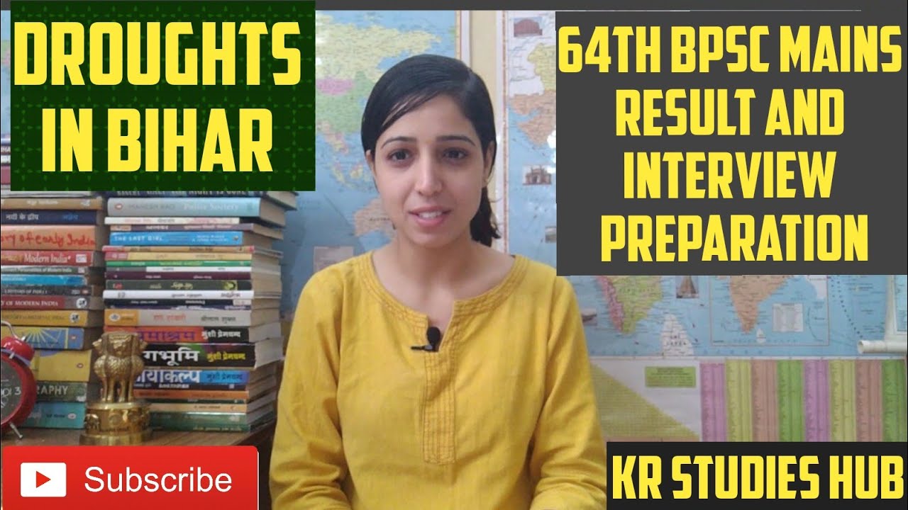 64th BPSC mains result and interview preparation topic - Droughts in Bihar