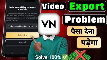 VN Video Export Problem Solve 100% Free | VN Pro Export Without Subscription!