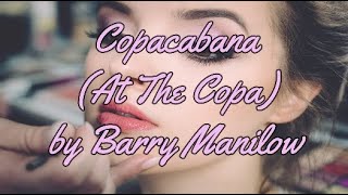 COPACABANA BY BARRY MANILOW - WITH LYRICS | PCHILL CLASSICS