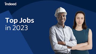 Top 12 Jobs of 2023 To Jumpstart Your Job Search | Indeed Career Tips screenshot 4