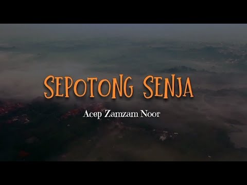 Sepotong Senja   Acep Zamzam Noor