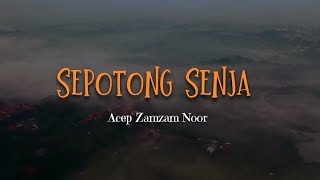 Sepotong Senja - Acep Zamzam Noor