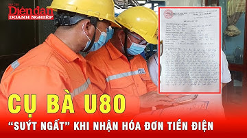Cụ bà U80 đơn thân nhận hóa đơn điện 12 triệu đồng cho tháng 8, ai trong cuộc mới hiểu?