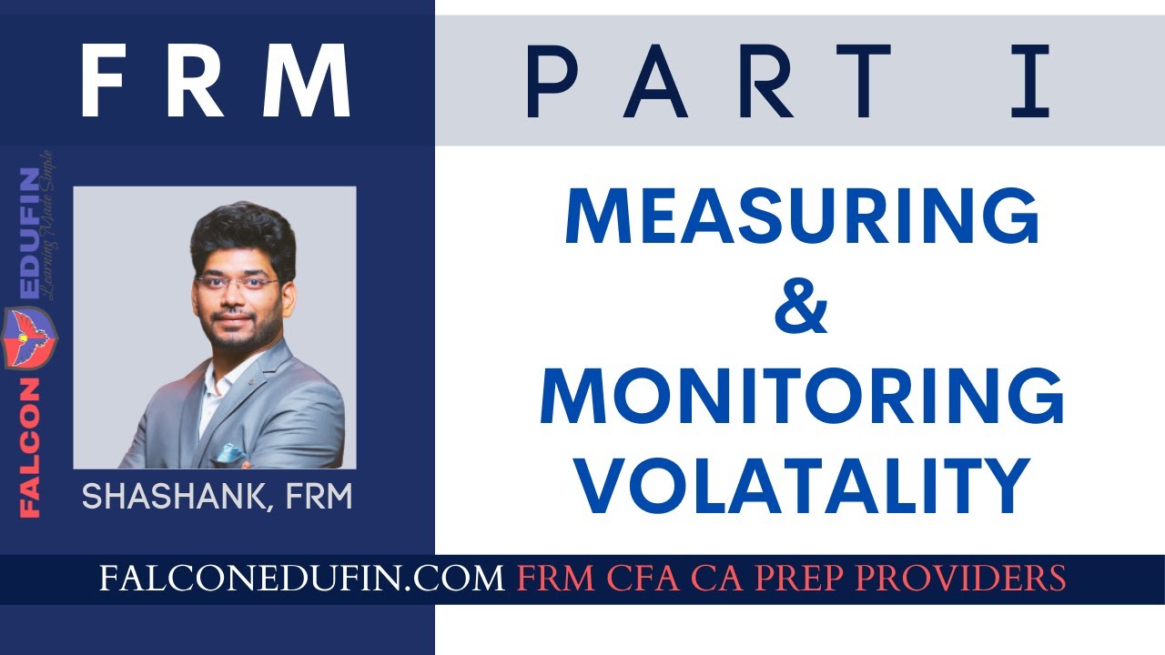 Measuring and Monitoring Volatility | FRM Part I | 2021 - YouTube