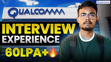 How He Cracked Qualcomm Off-Campus | Qualcomm Interview Experience
