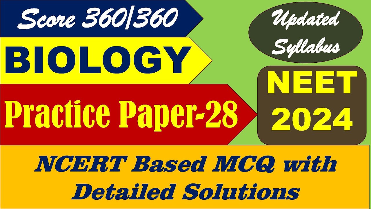 NEET Biology Full Test-28 | 2024 NMC Updated Syllabus | NCERT Based MCQ ...