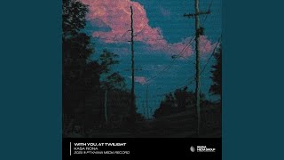 With You, At Twilight