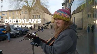 Is this Bob Dylan's best song?