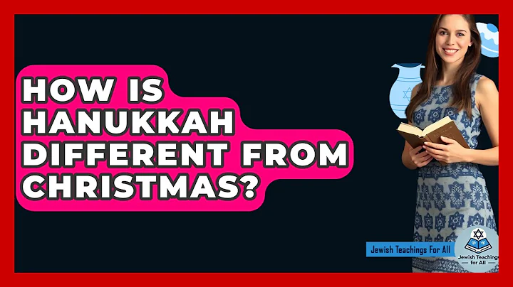 How Is Hanukkah Different From Christmas? - Jewish Teachings For All