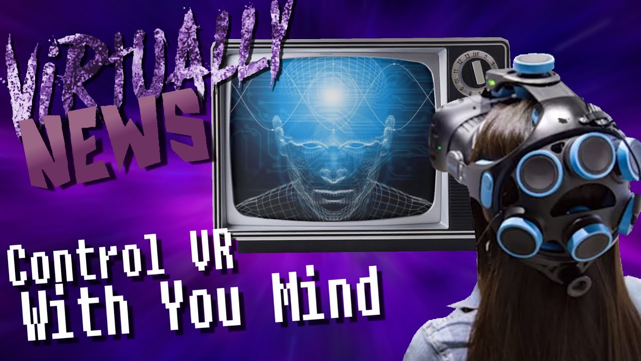 CONTROL VR WITH YOUR MIND! PSVR 2? & VR GAMING NEWS | Virtually News ...