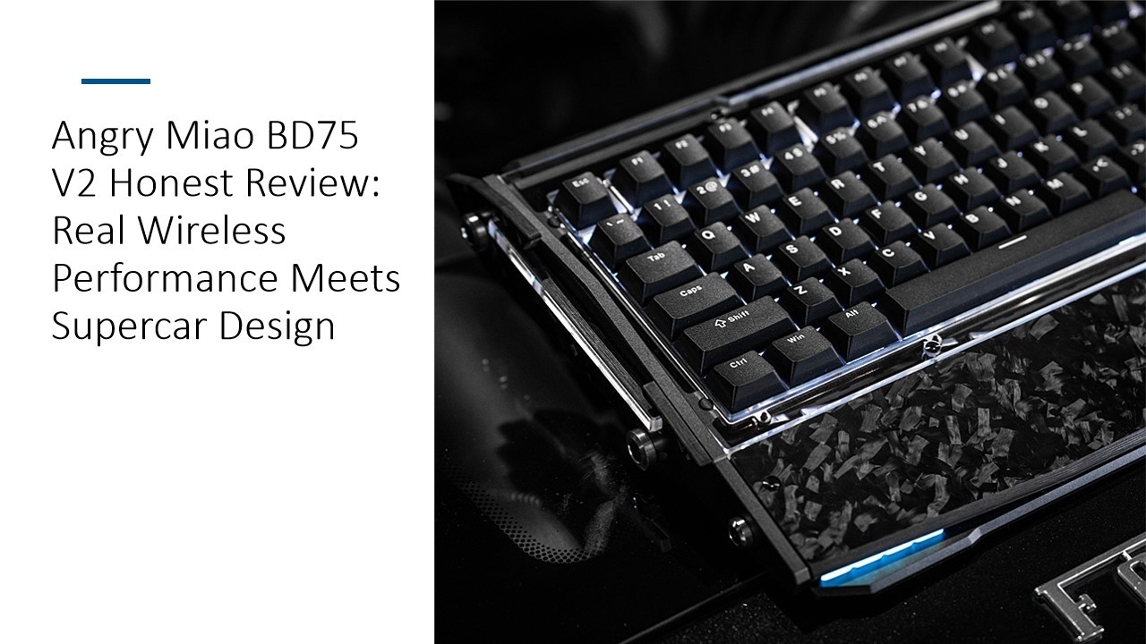 Angry Miao BD75 V2 Honest Review: Real Wireless Performance Meets