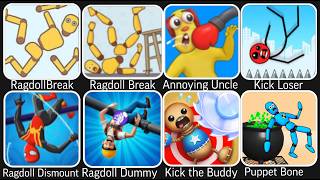 Minecraft,Ragdoll Break,Kick the Buddy,Ragdoll Dummy,Annoying Uncle Punch,Kick Loser,Smash Puppet