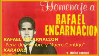 Download Lagu Rafael Encarnacion. Pena de Hombre y Muero Contigo. karaoke Download Lagu Rafael Encarnacion. Pena de Hombre y Muero Contigo. karaoke