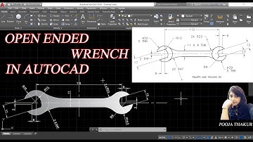 Open End Wrench or Spanner Design in AutoCAD : Autocad Tutorial #03