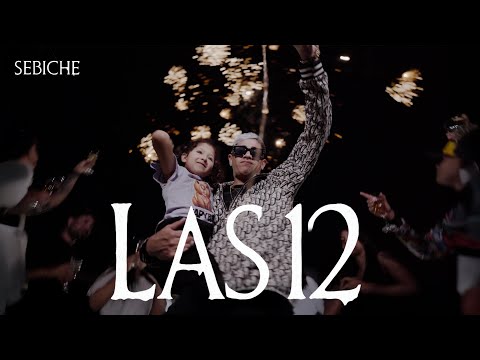 Sebiche - Las 12 (video oficial)