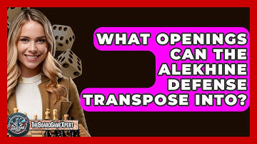 What Openings Can The Alekhine Defense Transpose Into? - The Board Game Xpert