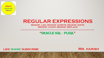 Oracle Regular Expressions - REGEXP(like, substr, instr, count, replace)