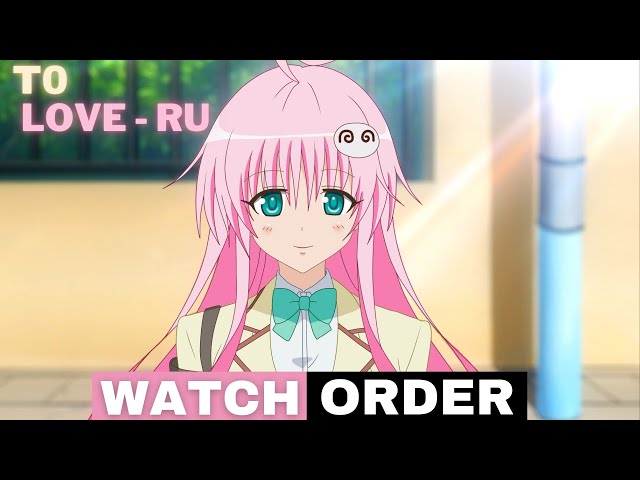 To LOVE-Ru / Watch Order /