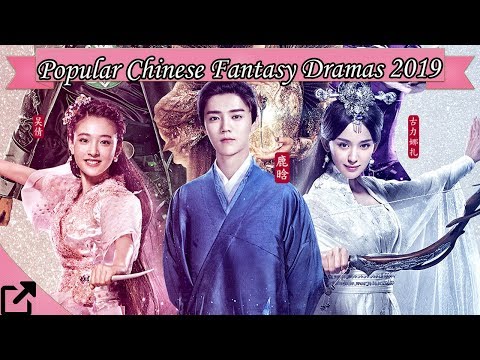 top-10-popular-chinese-fantasy-dramas-2019