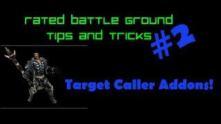 WOW 5.3 RBG Tips and Tricks #2 (Target Caller Addons) WOW 5.3 RBG Tips and Tricks #2 (Target Caller Addons)