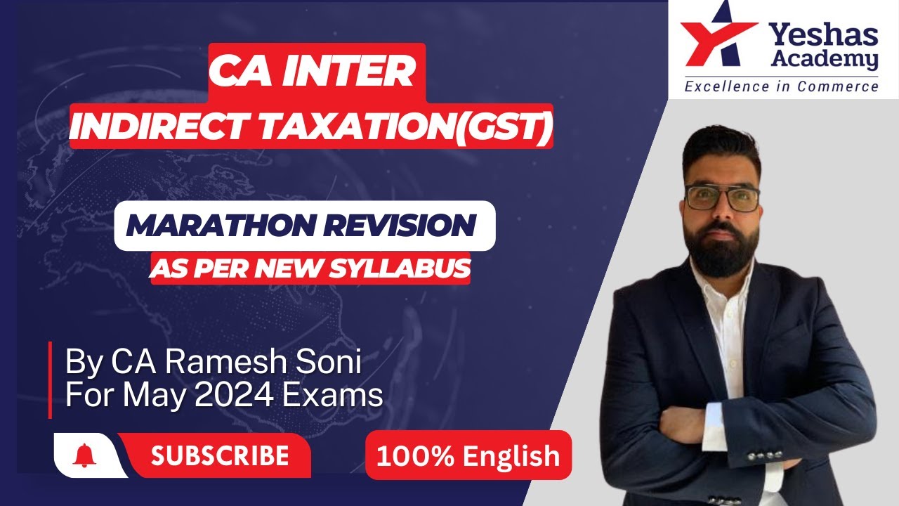 CA Inter GST Marathon Applicable for May 24 Including Amendments | Part ...