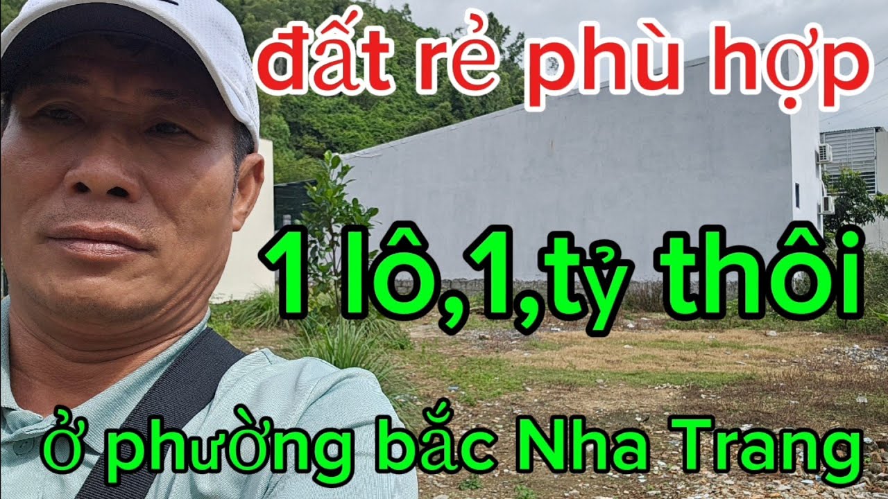 2 lô đất rẻ không bị lụt phù hợp ở đầu tư giá chỉ  1,tỷ, 1,lô ở phường bắc Nha Trang (LH) 0867174979