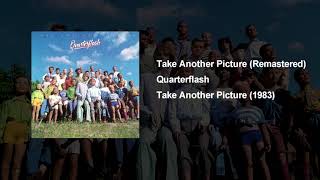 Take Another Picture - Quarterflash Remastered