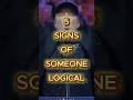5 signs of a logical person #shorts