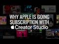 Why Apple Is Going Subscription With Apple Creative Studio 