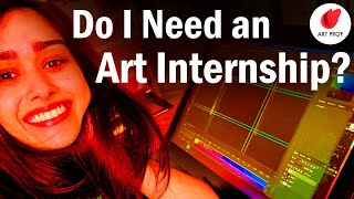Is an Art Internship Required to Be an Artist?
