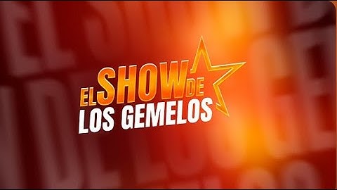 EL SHOW DE LOS GEMELOS #4‼️