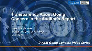 Going Concern Standard Proposed Changes: Transparency About Going Concern in the Auditor’s Report