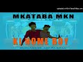 Mkataba mc  kihome boy amapiano official audio