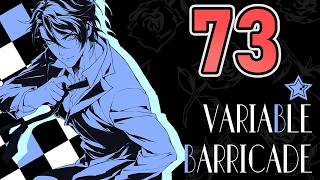 Variable Barricade NS - Episode 73: Time Limit