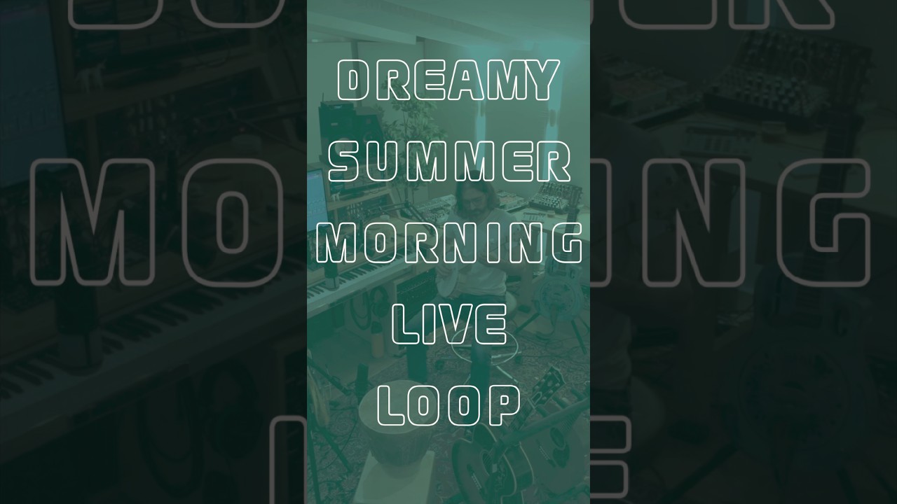 Dreamy Summer Morning Live Loop. #livelooping #songwriting