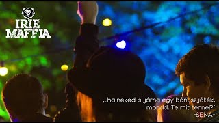 Video thumbnail of "IRIE MAFFIA - Bónuszjáték"