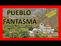 Misterioso PUEBLO FANTASMA en México....Campamento en una Mina