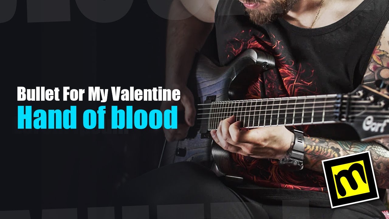 Bullet for my valentine Hand of blood (Guitar cover) YouTube