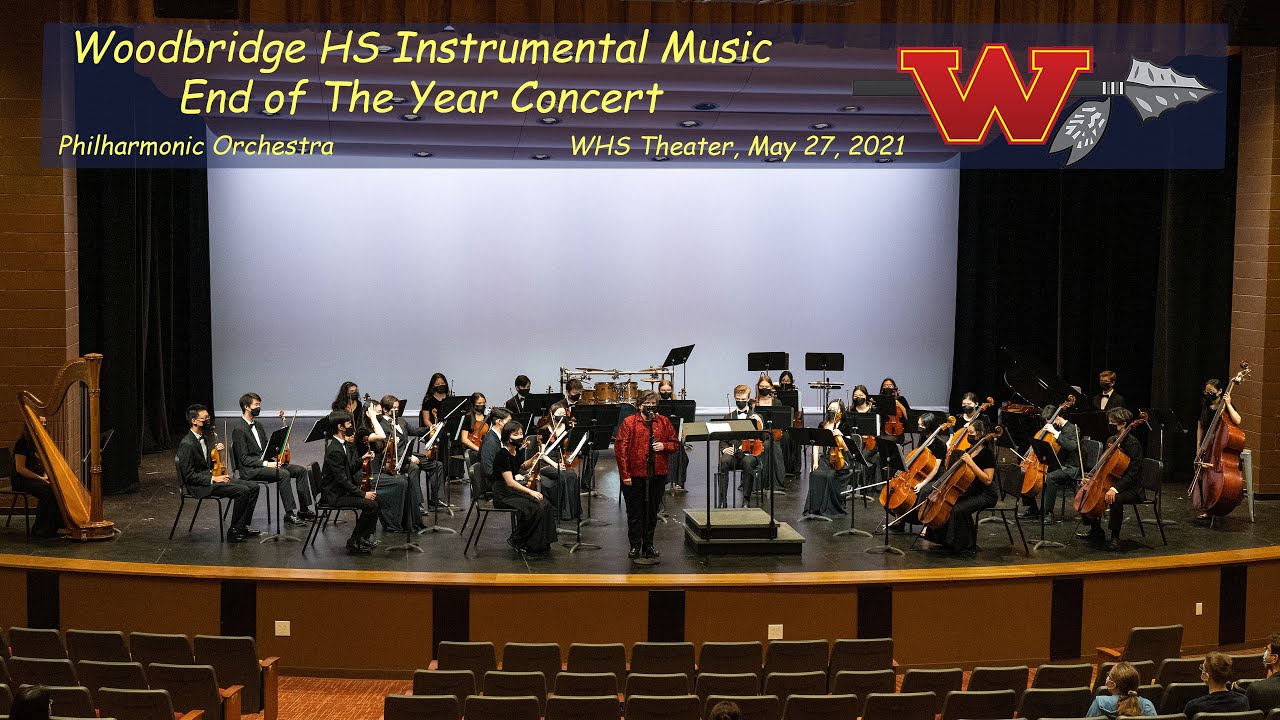 May 27, 2021 Woodbridge HS End of the School Year Orchestras Concert