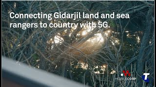 Connecting Gidarjil land and sea rangers to Country with 5G