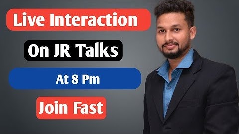 Live Interaction With Students  | JR Talks | Join Fast |